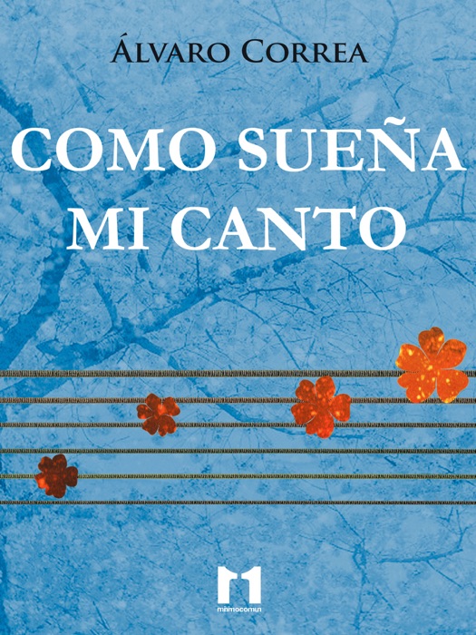Como sueña mi canto