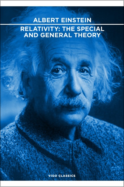 Relativity: The Special and General Theory by Albert Einstein on Apple ...