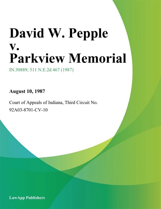 David W. Pepple v. Parkview Memorial