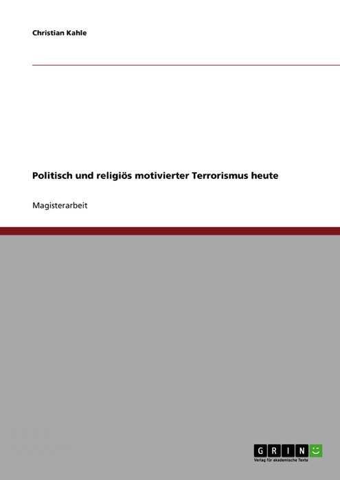 Politisch und religiös motivierter Terrorismus heute