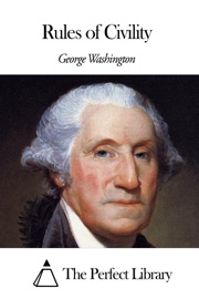 Rules of Civility - George Washington