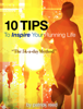 10 Tips To Inspire Your Running Life - Patrick B. Reed