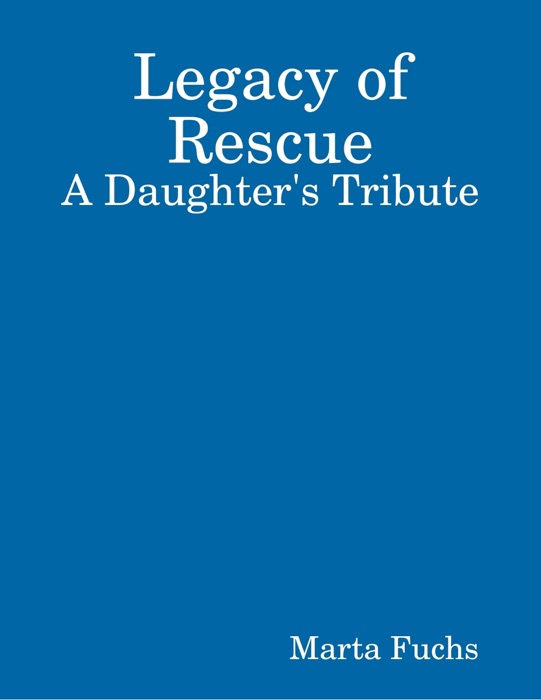 Legacy of Rescue