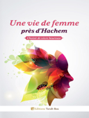 Une vie de femme près d'Hachem - Né'hama Epstein