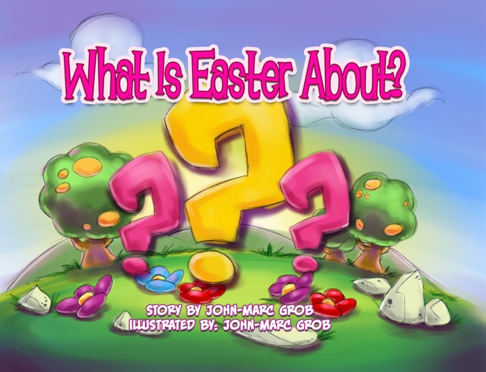 What Is Easter About?