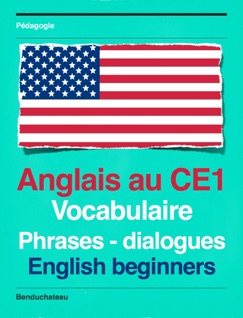 Anglais Au CE1 - English Beginners - Benduchateau