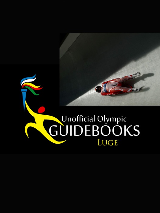 Unofficial Olympic Guidebooks - Luge