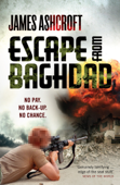 Escape from Baghdad - James Ashcroft
