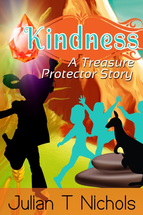 Kindness: A Treasure Protector Story