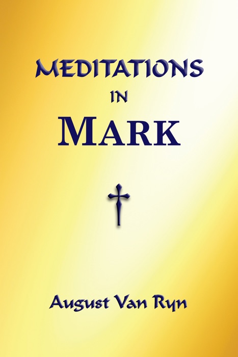 Meditations in Mark