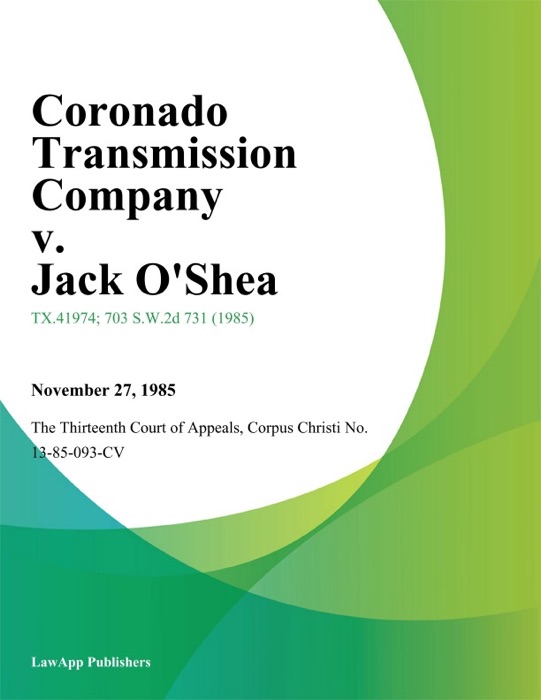 Coronado Transmission Company v. Jack O'Shea
