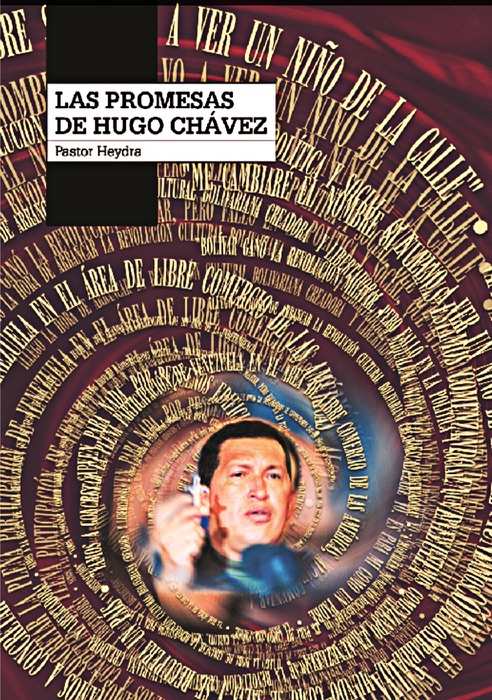 Las Promesas de Hugo Chàvez