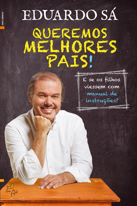 Queremos melhores pais