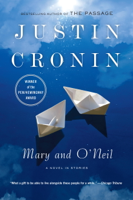Justin Cronin - Mary and O'Neil artwork