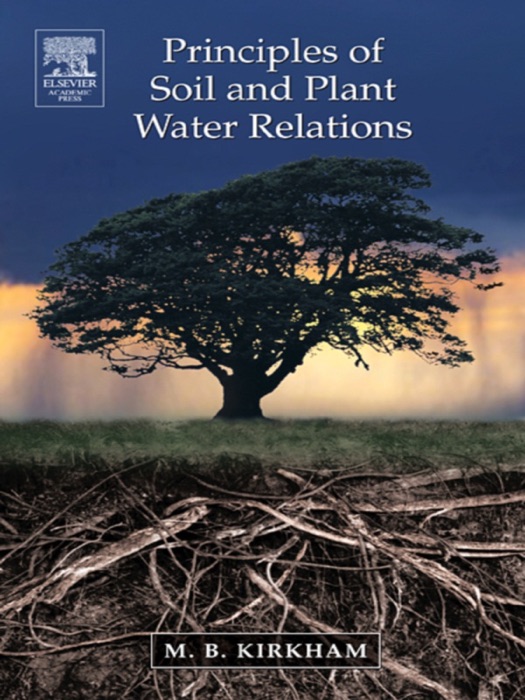 Principles of Soil and Plant Water Relations