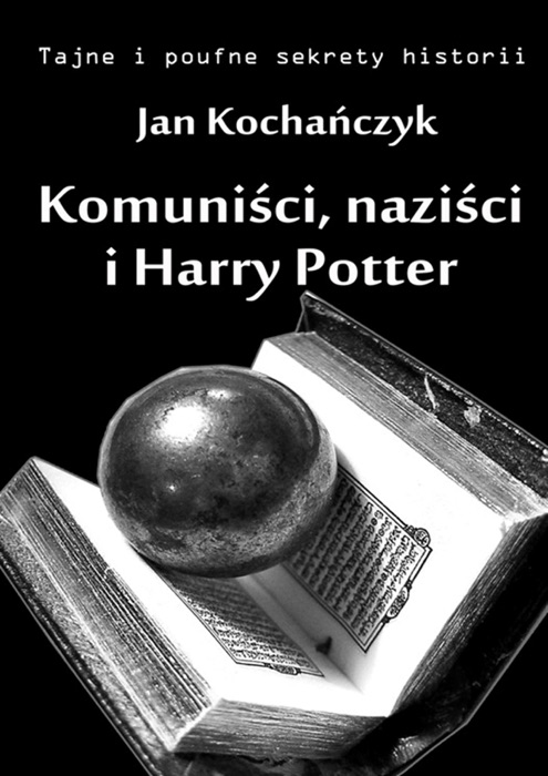 Komuniści, naziści i Harry Potter