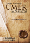 Golden Stories of Umar Ibn Al-Khattab - Darussalam Publishers & Abdul Malik Mujahid