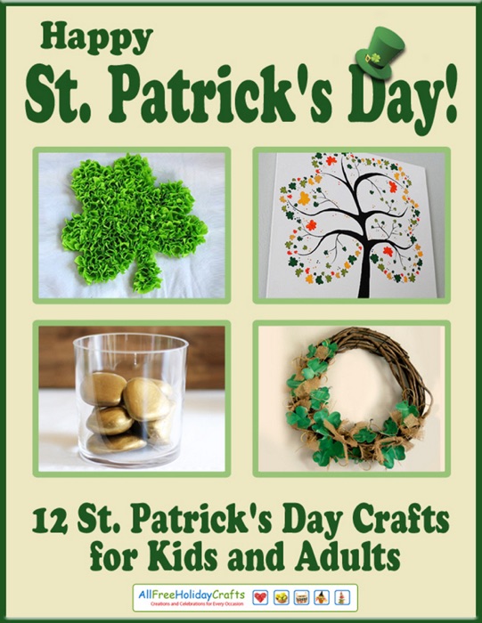 Happy St. Patrick’s Day! 12 St. Patrick’s Day Crafts for Kids and Adults