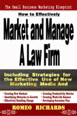 How to Effectively Market and Manage a Law Firm - Romeo Richards