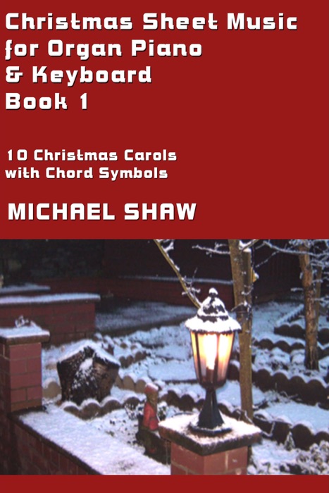 Christmas Sheet Music for Organ Piano & Keyboard: Book 1