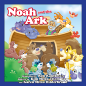 Noah and the Ark - Kim Mitzo Thompson, Karen Mitzo Hilderbrand & Ron Kauffman