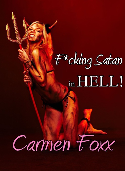 F*cking Satan in Hell