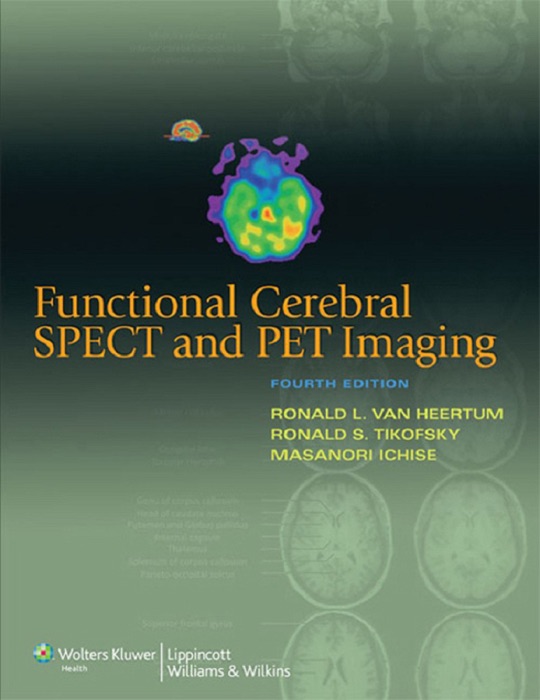 Functional Cerebral SPECT and PET Imaging: Fourth Edition