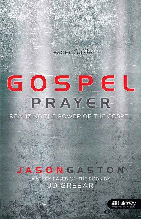 Gospel Prayer (Leader Guide)