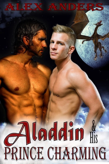 Aladdin and His Prince Charming: In The Dragon’s Den