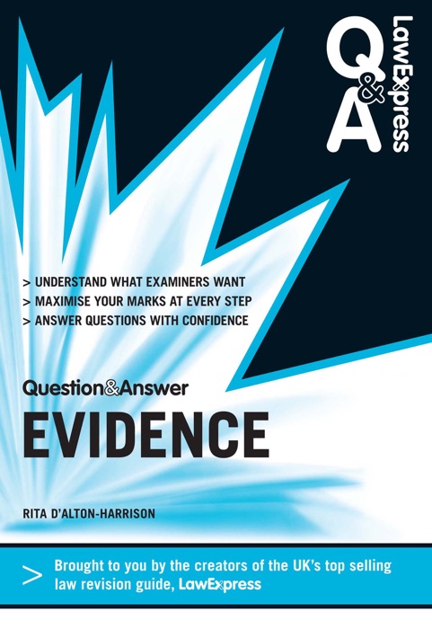 Law Express Question and Answer: Evidence Law (Q&A Revision Guide)