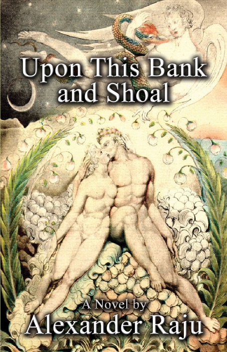 Upon This Bank and Shoal: A Novel