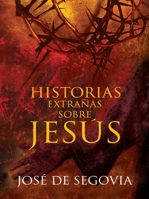 Historias extrañas sobre Jesús