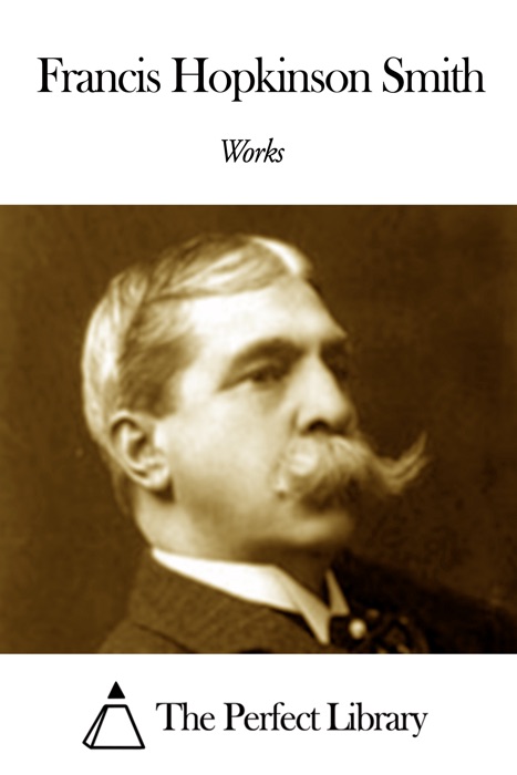 Works of Francis Hopkinson Smith