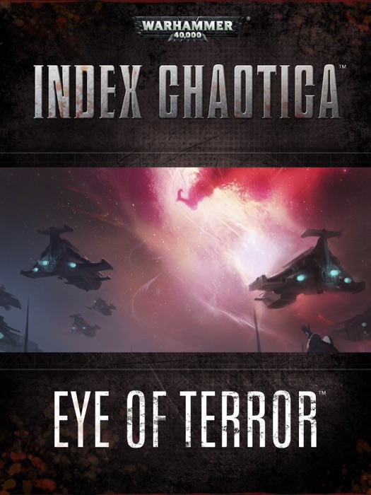 Index Chaotica: Eye of Terror