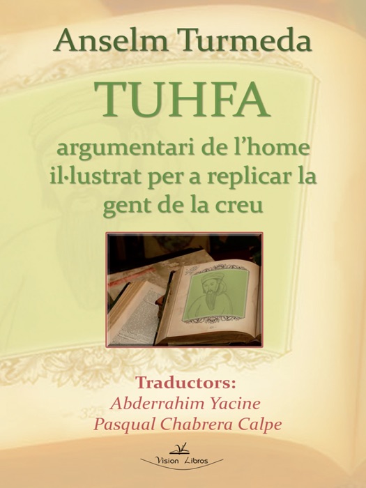 Tuhfa. Argumentari de l home il•lustrat per a replicar la gent de la creu