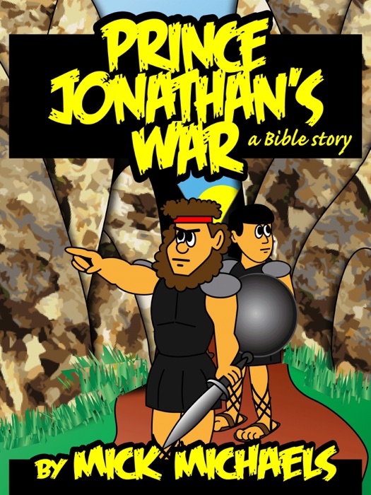 Prince Jonathan's War: A Bible Story