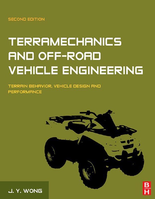 Terramechanics and Off-Road Vehicle Engineering, Second Edition