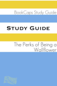 Study Guide: The Perks of Being a Wallflower - BookCaps