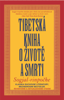 Tibetská kniha o životě a smrti - Sogjal-Rinpočhe