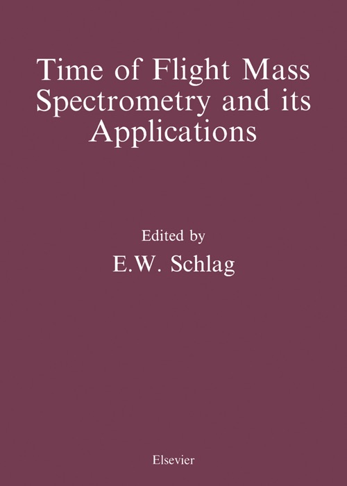 Time-Of-Flight Mass Spectrometry and Its Applications