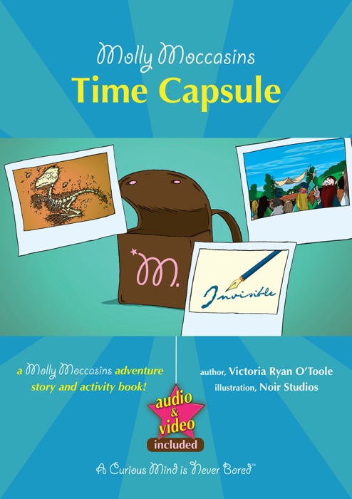 Molly Moccasins -- Time Capsule (Read Aloud Version)