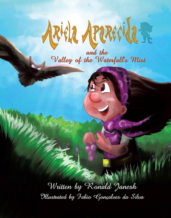 Ariela Aparecida and the Valley of the Waterfall’s Mist : A Brazilian Children's Classic