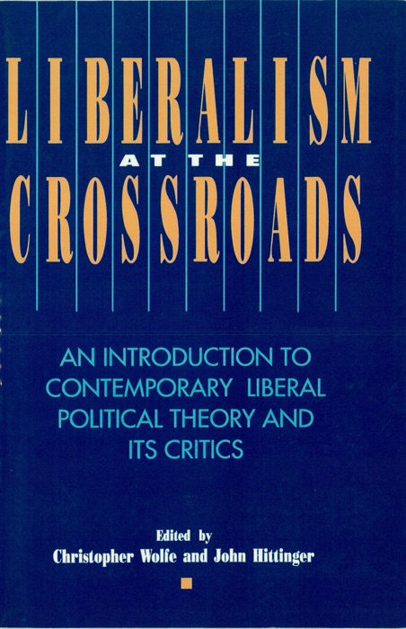 Liberalism At the Crossroads