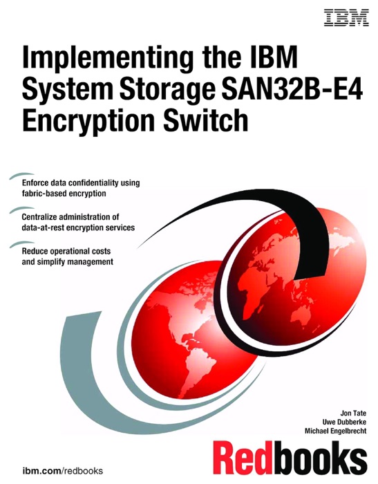 Implementing the IBM System Storage SAN32B-E4 Encryption Switch