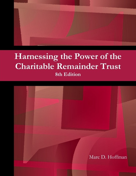 Harnessing the Power of the Charitable Remainder Trust