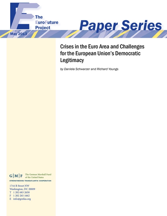 Crises in the Euro Area and Challenges for the European Union’s Democratic Legitimacy