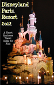 Disneyland Paris 2012: A Planet Explorers Travel Guide for Kids - Planet Explorers