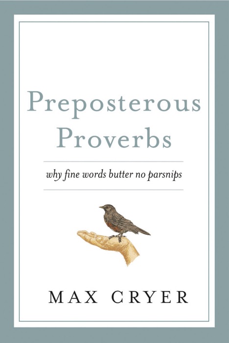 Preposterous Proverbs