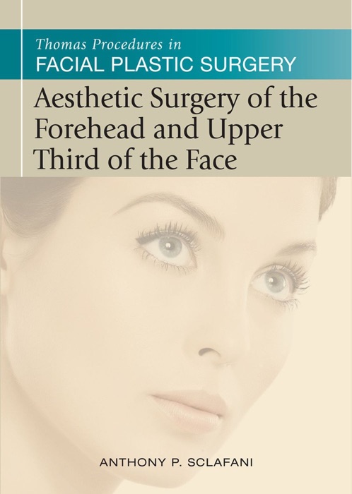 Aesthetic Surgery of the Forehead & Upper Third of the Face