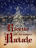 Ricette per un magico Natale - Antonio Parisi